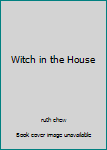Hardcover Witch in the House Book