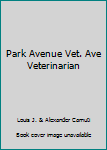 Unknown Binding Park Avenue Vet. Ave Veterinarian Book