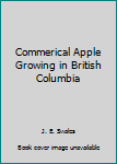 Commercial apple-growing in British Columbia