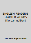 Paperback ENGLISH READING STARTER WORDS (Korean edition) [Korean] Book