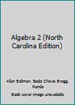 Hardcover Algebra 2 (North Carolina Edition) Book