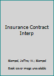 Hardcover Insurance Contract Interp Book