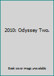 Hardcover 2010: Odyssey Two. Book