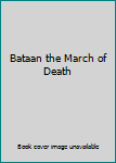 Hardcover Bataan the March of Death Book