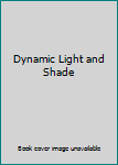 Paperback Dynamic Light and Shade Book
