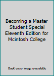 Becoming a Master Student Special Eleventh Edition for Mcintosh College