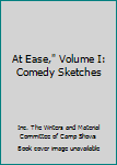 Unknown Binding At Ease," Volume I: Comedy Sketches Book