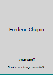 Hardcover Frederic Chopin Book