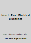 How to Read Electrical Blueprints