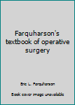 Paperback Farquharson's textbook of operative surgery Book