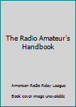 Paperback The Radio Amateur's Handbook Book