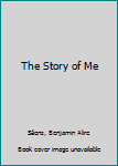 Paperback The Story of Me Book