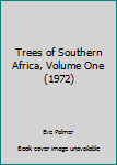 Hardcover Trees of Southern Africa, Volume One (1972) Book