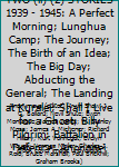 Hardcover GREAT WORLD WAR TWO (ii) (2) STORIES 1939 - 1945: A Perfect Morning; Lunghua Camp; The Journey; The Birth of an Idea; The Big Day; Abducting the General; The Landing at Kuralei; Shall I Live for a Ghost; Billy Pilgrim; Battalion in Defence; Anopopei Book