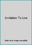 Pamphlet Invitation To Live Book
