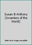 DVD Susan B Anthony (Inventors of the World) Book