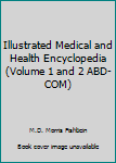 Hardcover Illustrated Medical and Health Encyclopedia (Volume 1 and 2 ABD-COM) Book