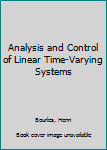 Hardcover Analysis and Control of Linear Time-Varying Systems Book