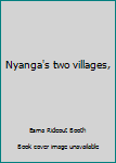 Nyanga's Two Villages