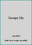 Mass Market Paperback Savage City Book