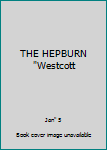 THE HEPBURN "Westcott