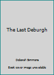 Paperback The Last Deburgh Book