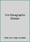 Paperback Irm Paragraphs Essays Book