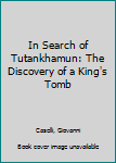 Paperback In Search of Tutankhamun: The Discovery of a King's Tomb Book