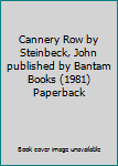 Cannery Row by Steinbeck, John published by Bantam Books (1981) Paperback