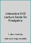 DVD-ROM Interactive DVD Lecture Series for Prealgebra Book