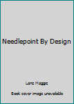 Hardcover Needlepoint By Design Book