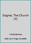 Paperback Dogma, The Church (4) Book