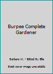 Hardcover Burpee Complete Gardener Book