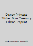 Paperback Disney Princess Sticker Book Treasury Edition: reprint Book