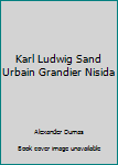 Hardcover Karl Ludwig Sand Urbain Grandier Nisida Book