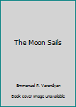 Hardcover The Moon Sails Book