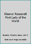 Hardcover Eleanor Roosevelt First Lady of the World Book