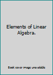 Hardcover Elements of Linear Algebra. Book