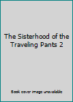 DVD The Sisterhood of the Traveling Pants 2 Book