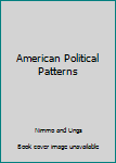 Unknown Binding American Political Patterns Book