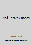 Mass Market Paperback And Thereby Hangs Book