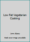 Hardcover Low Fat Vegetarian Cooking Book