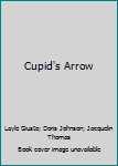 Mass Market Paperback Cupid's Arrow Book