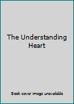 Hardcover The Understanding Heart Book