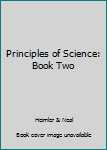 Hardcover Principles of Science: Book Two Book