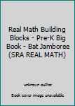 Paperback Real Math Building Blocks - Pre-K Big Book - Bat Jamboree (SRA REAL MATH) Book