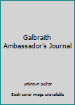 Unknown Binding Galbraith Ambassador's Journal Book