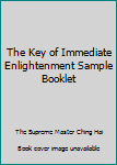 Paperback The Key of Immediate Enlightenment Sample Booklet Book