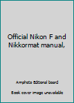 Hardcover Official Nikon F and Nikkormat manual, Book