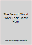 Hardcover The Second World War: Their Finest Hour Book